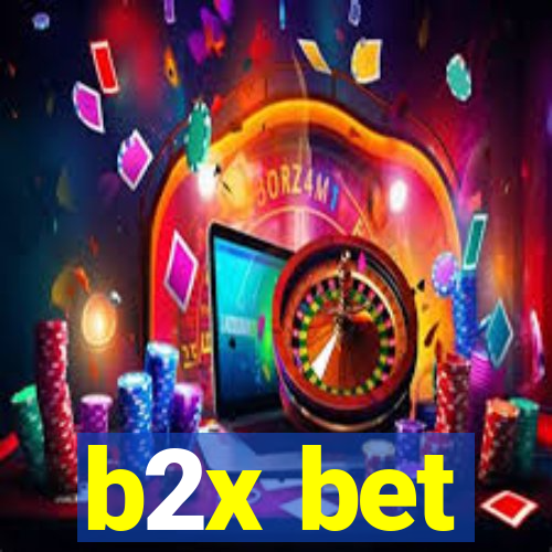 b2x bet